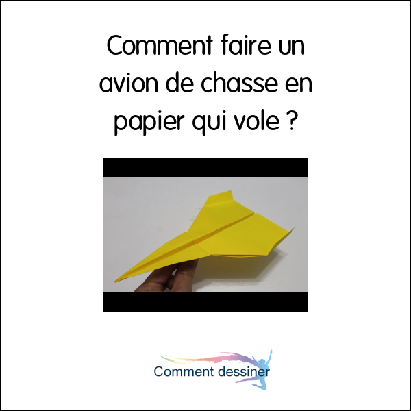 Comment faire un avion de chasse en papier qui vole